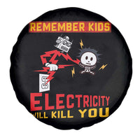 Funny Electrician Spare Tire Cover Remember Kids Electricity Will Kill You - Wonder Print Shop
