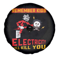 Funny Electrician Spare Tire Cover Remember Kids Electricity Will Kill You - Wonder Print Shop