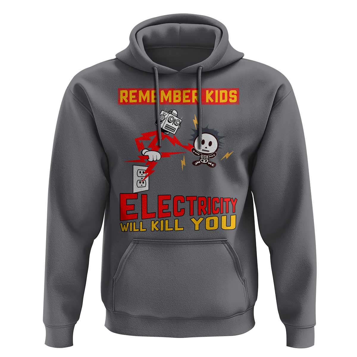 Funny Electrician Hoodie Remember Kids Electricity Will Kill You - Wonder Print Shop