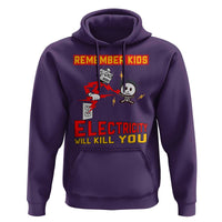 Funny Electrician Hoodie Remember Kids Electricity Will Kill You - Wonder Print Shop