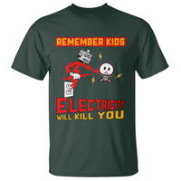 Funny Electrician T Shirt Remember Kids Electricity Will Kill You - Wonder Print Shop
