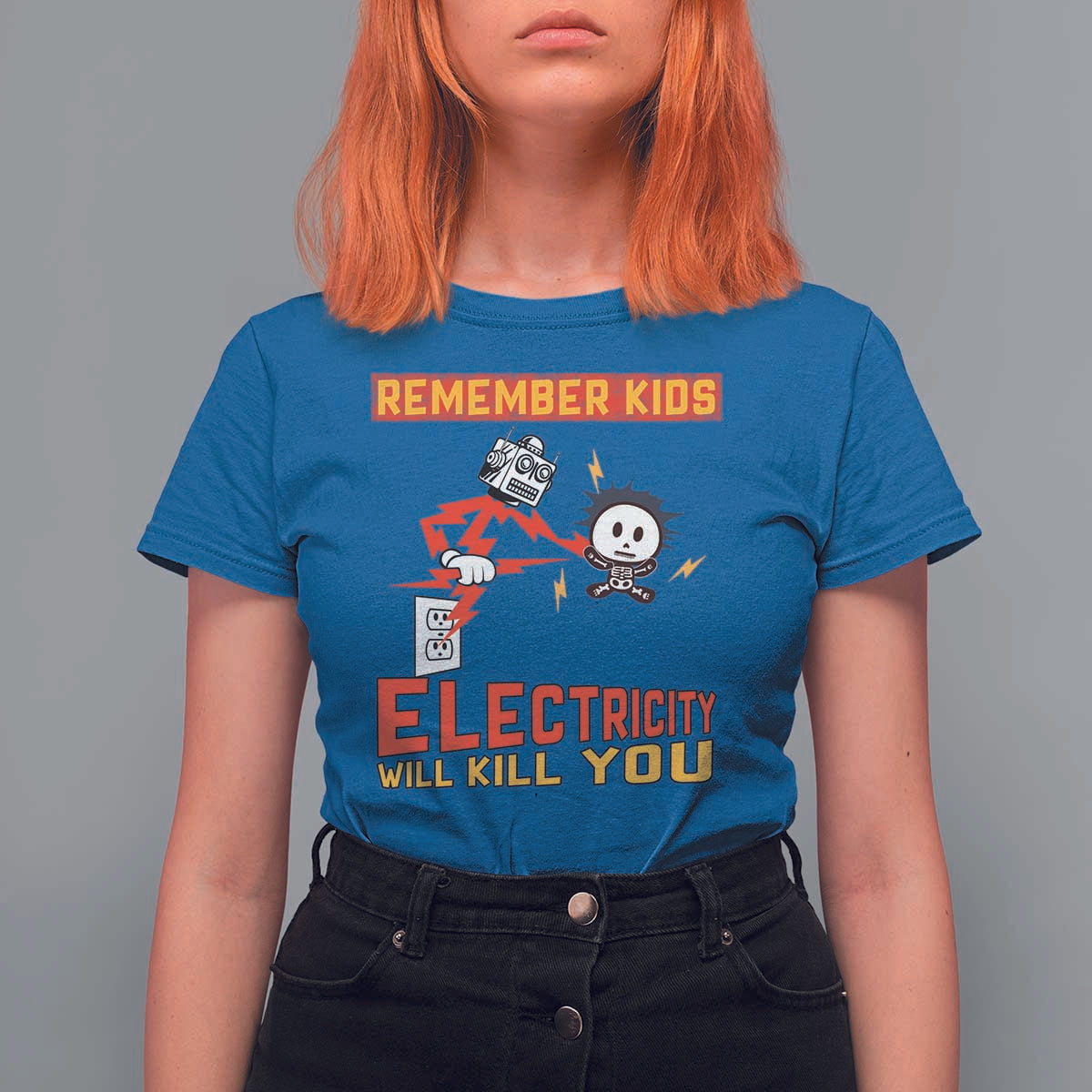 Funny Electrician T Shirt For Women Remember Kids Electricity Will Kill You - Wonder Print Shop