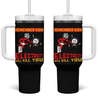Funny Electrician Tumbler With Handle Remember Kids Electricity Will Kill You