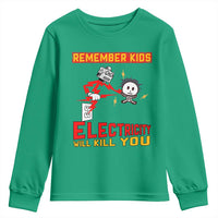 Funny Electrician Youth Sweatshirt Remember Kids Electricity Will Kill You - Wonder Print Shop