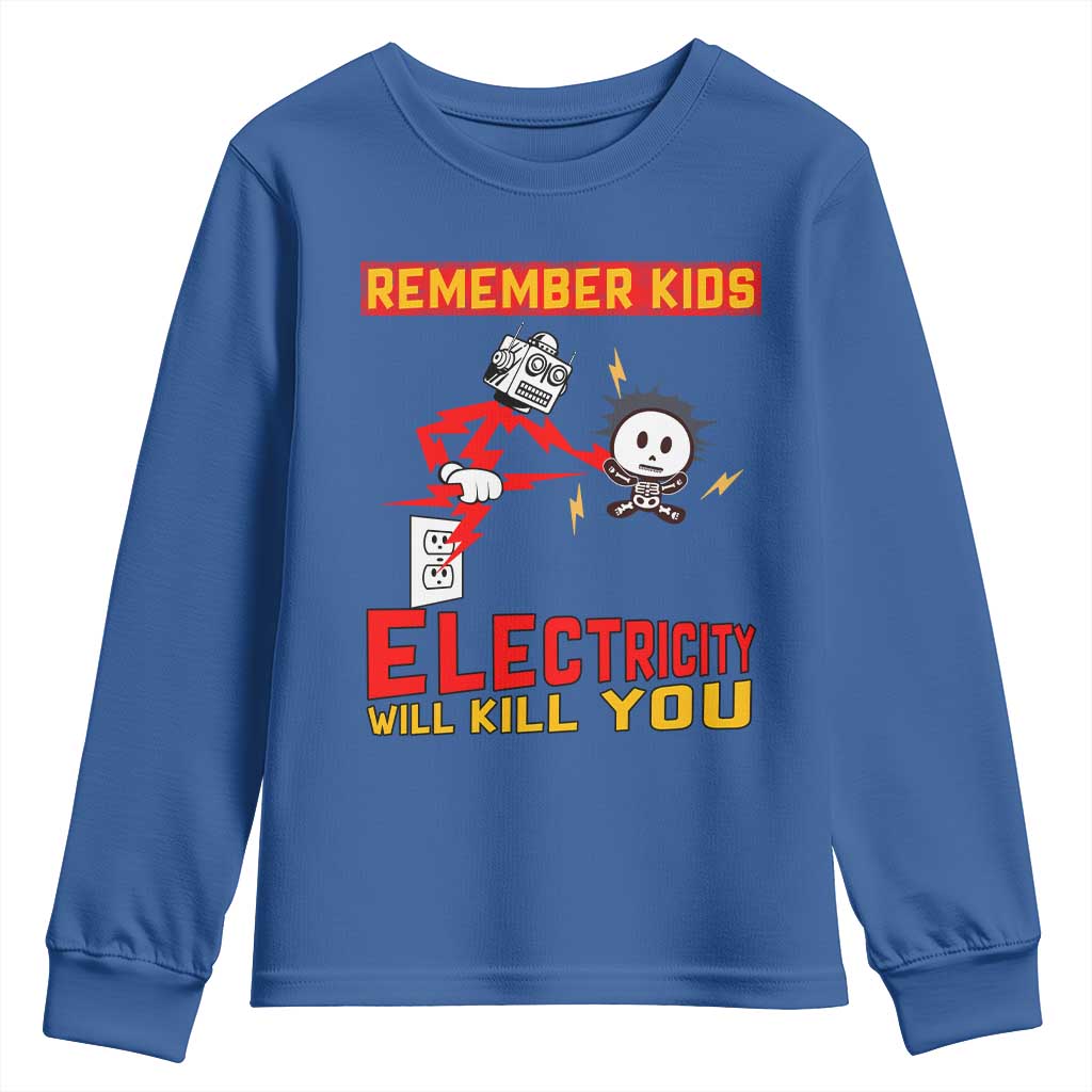 Funny Electrician Youth Sweatshirt Remember Kids Electricity Will Kill You - Wonder Print Shop