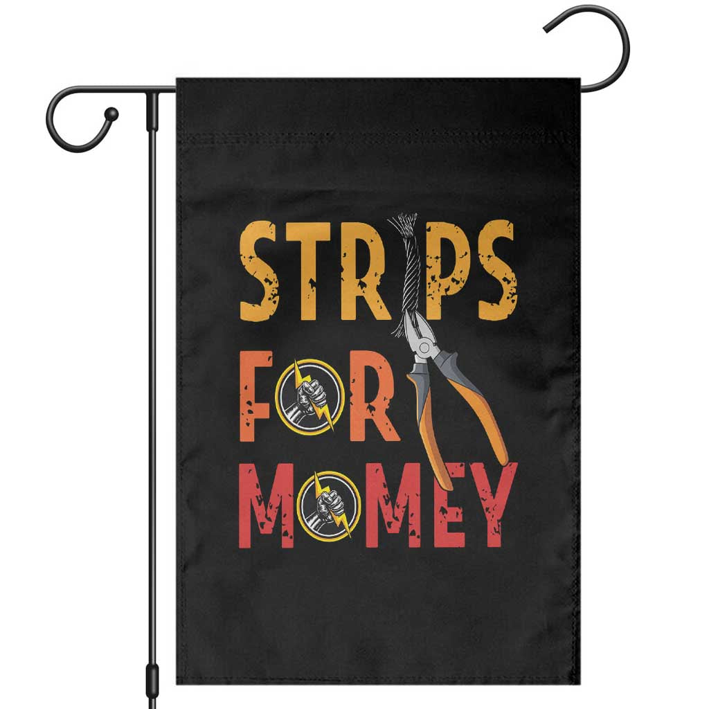 Funny Electrician Garden Flag Strips For Money Electrical Humor - Wonder Print Shop