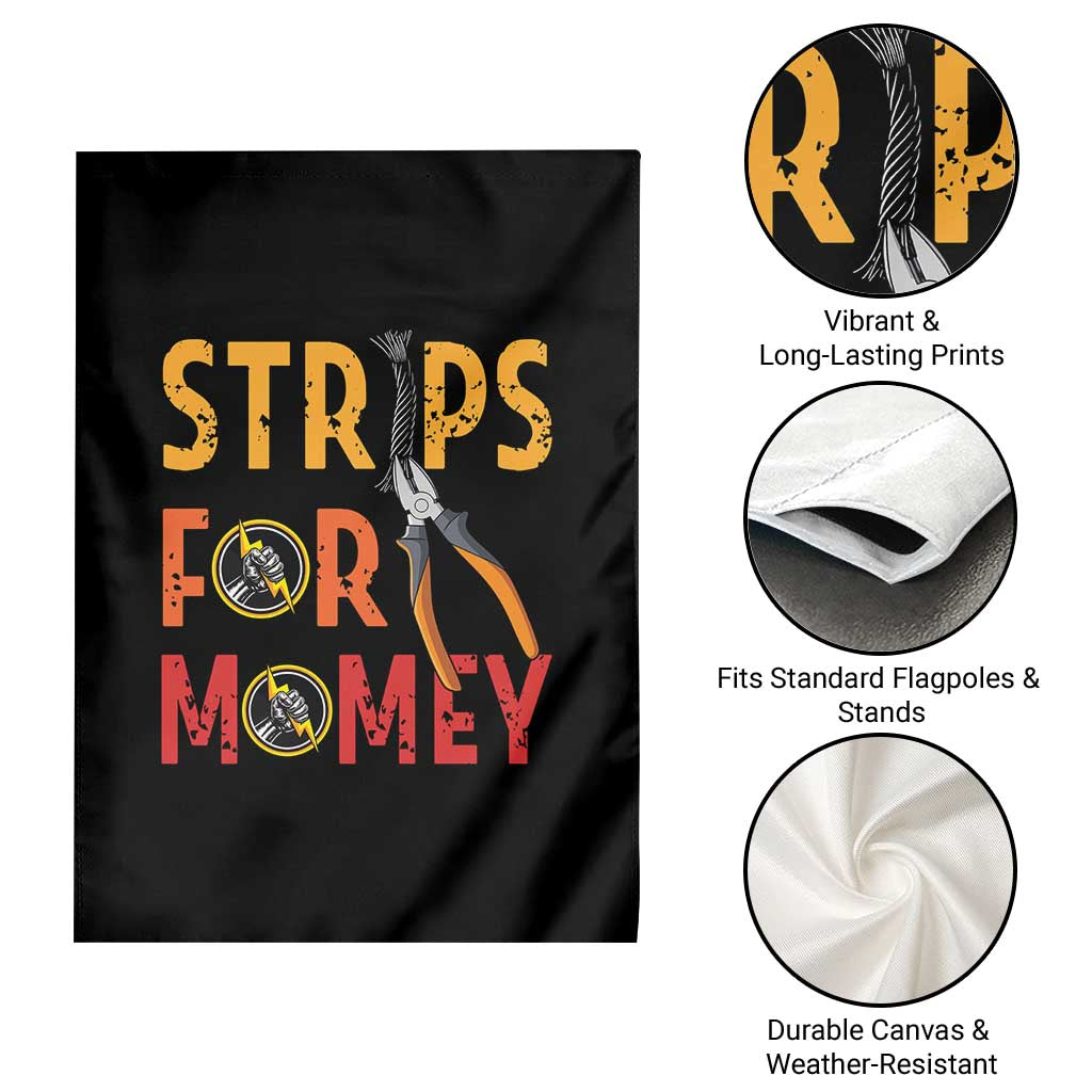 Funny Electrician Garden Flag Strips For Money Electrical Humor - Wonder Print Shop