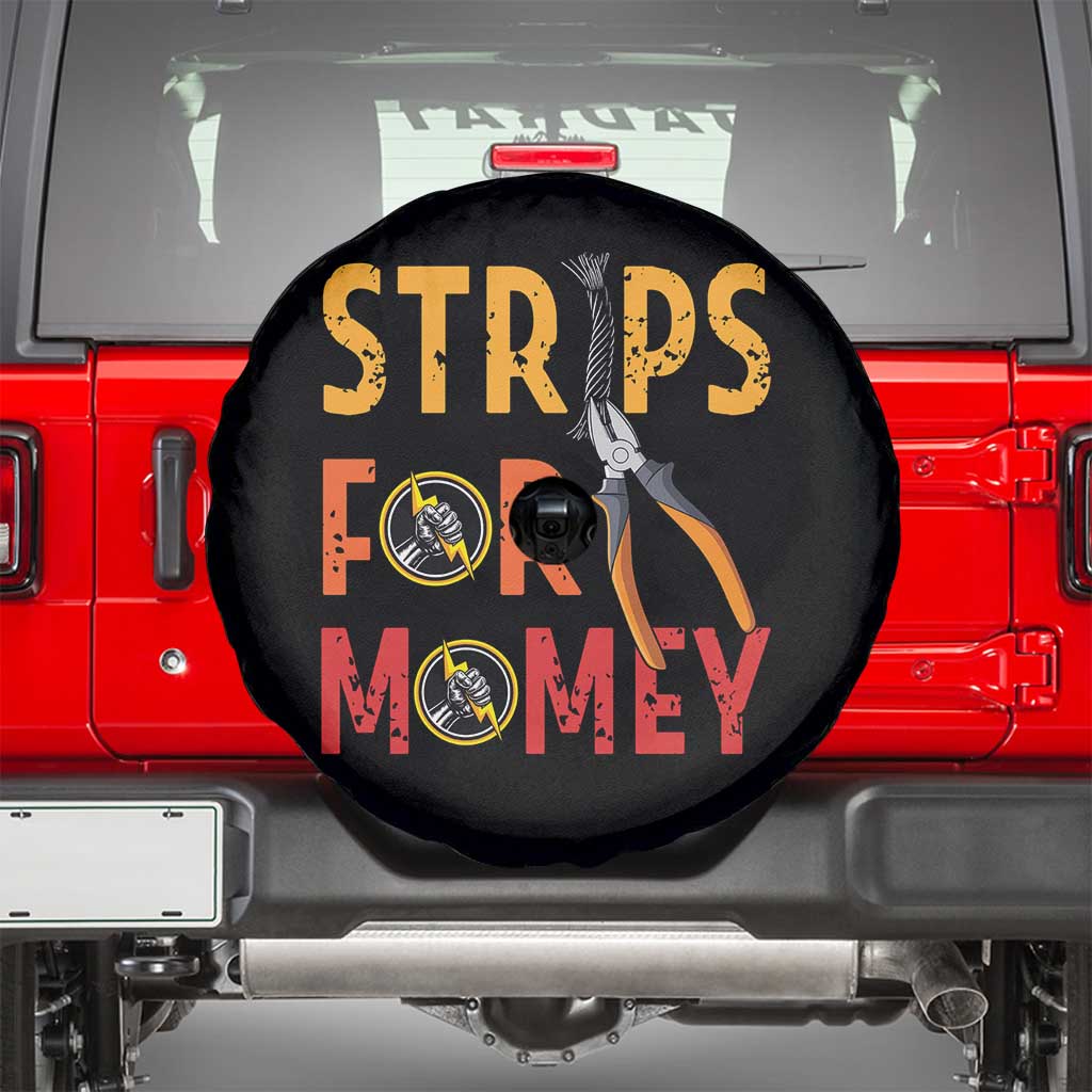 Funny Electrician Spare Tire Cover Strips For Money Electrical Humor - Wonder Print Shop