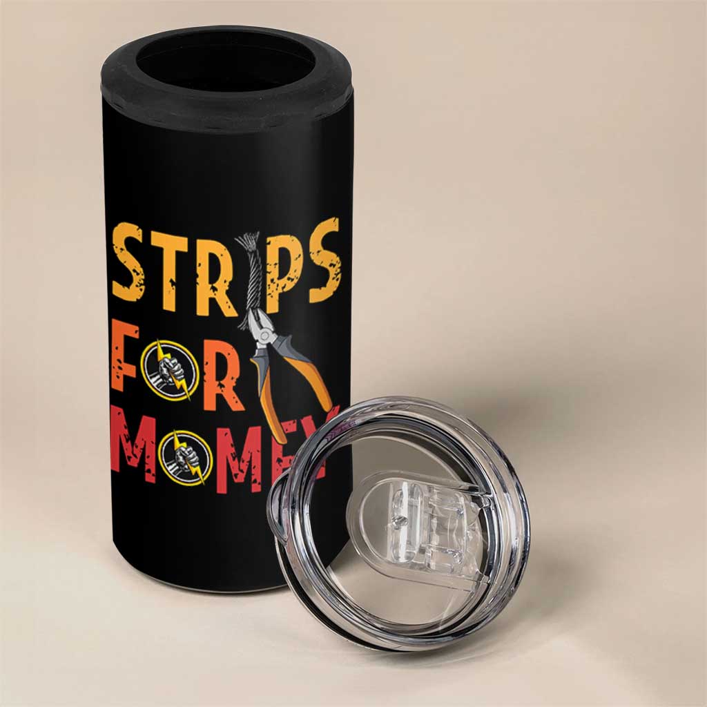 Funny Electrician 4 in 1 Can Cooler Tumbler Strips For Money Electrical Humor