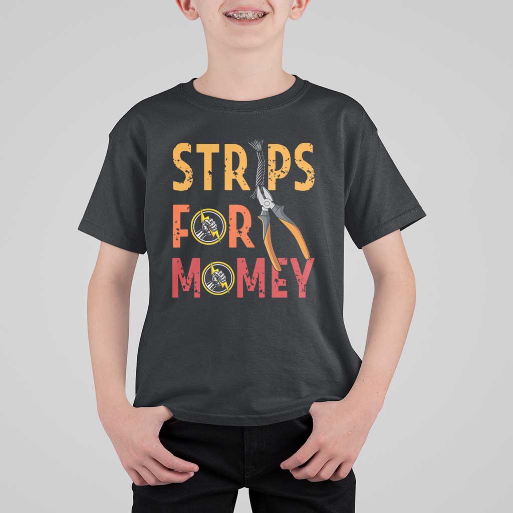 Funny Electrician T Shirt For Kid Strips For Money Electrical Humor - Wonder Print Shop