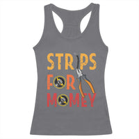 Funny Electrician Racerback Tank Top Strips For Money Electrical Humor - Wonder Print Shop