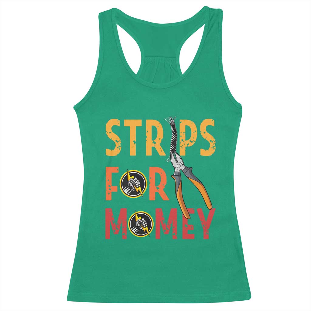 Funny Electrician Racerback Tank Top Strips For Money Electrical Humor - Wonder Print Shop