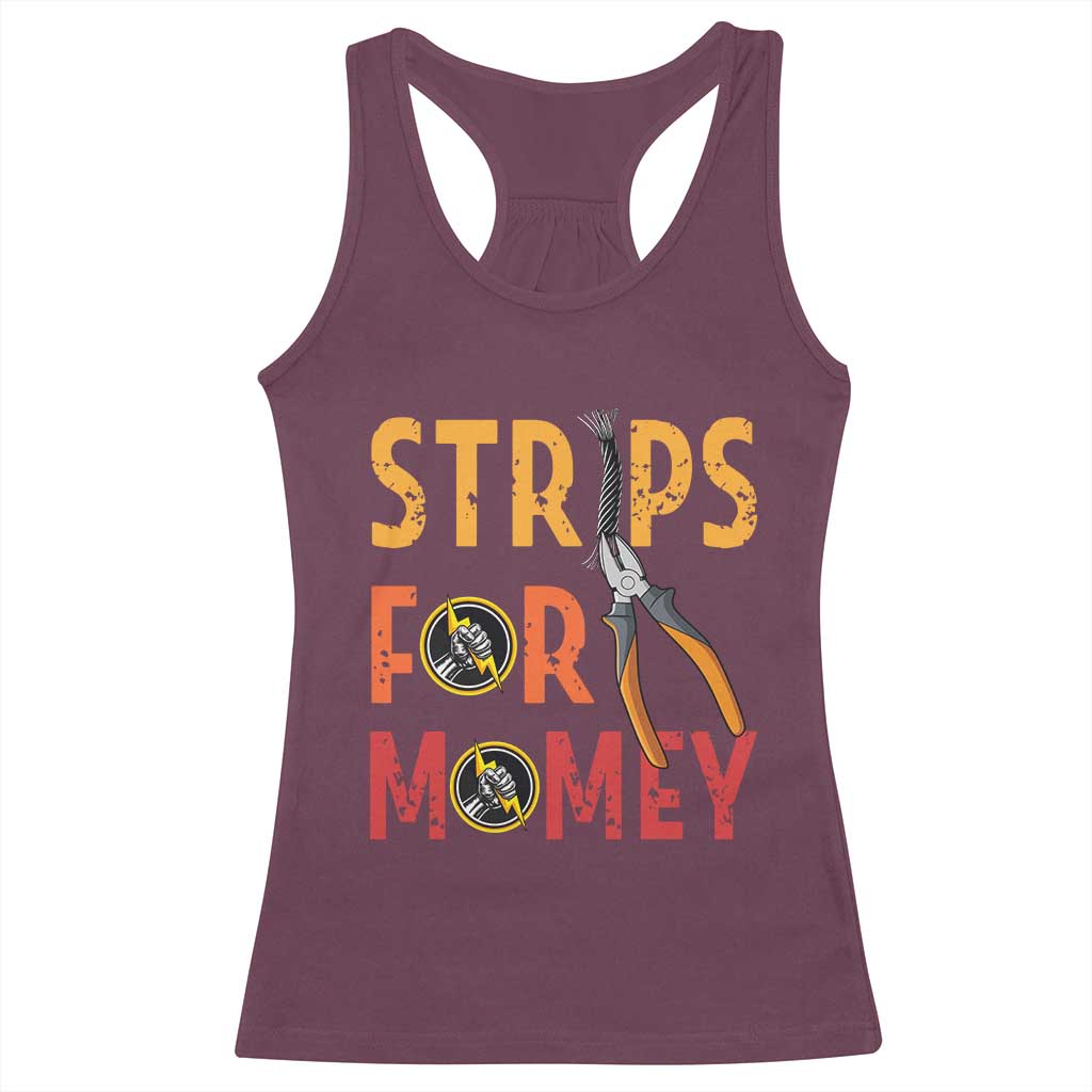 Funny Electrician Racerback Tank Top Strips For Money Electrical Humor - Wonder Print Shop