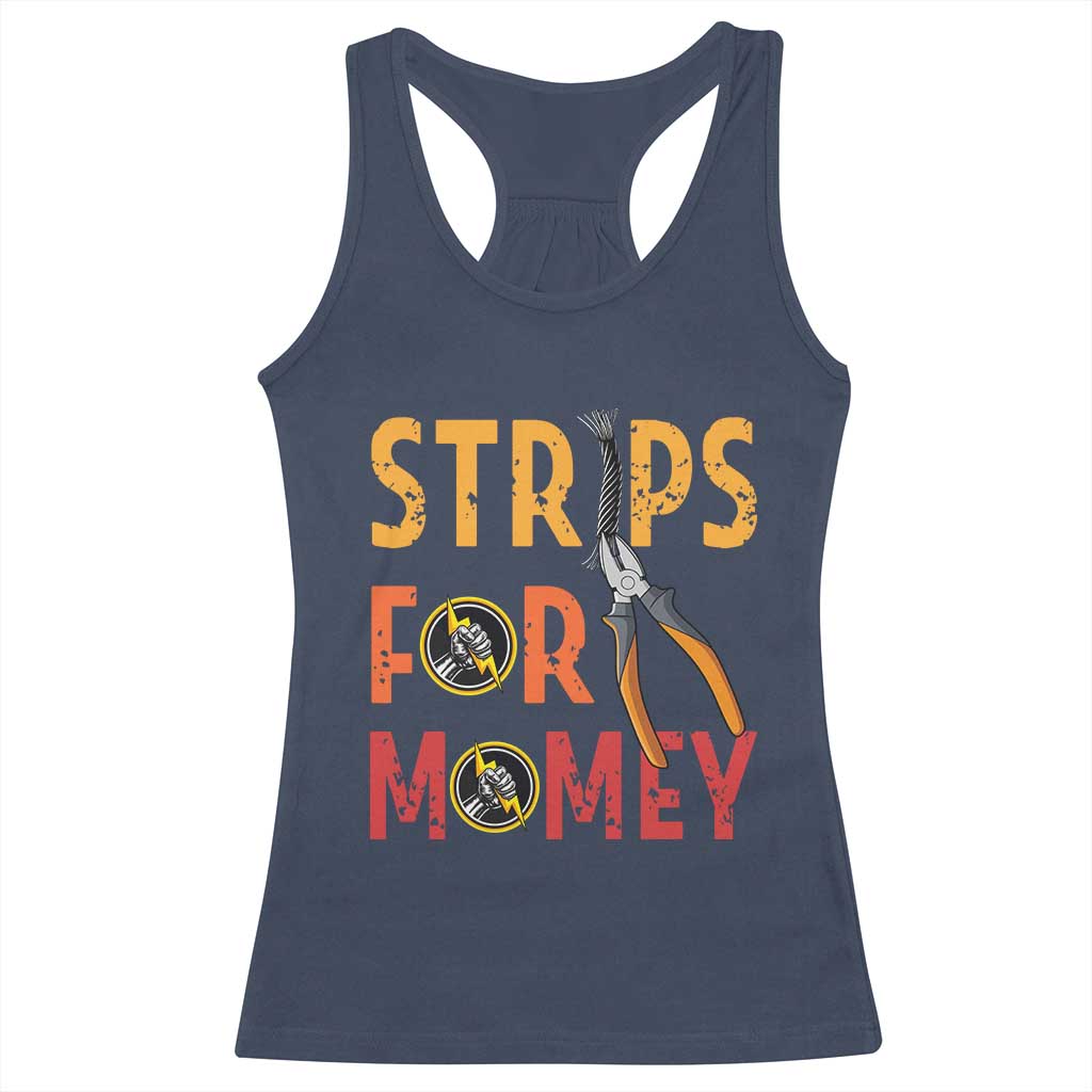 Funny Electrician Racerback Tank Top Strips For Money Electrical Humor - Wonder Print Shop