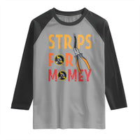 Funny Electrician Raglan Shirt Strips For Money Electrical Humor - Wonder Print Shop