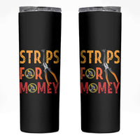 Funny Electrician Skinny Tumbler Strips For Money Electrical Humor