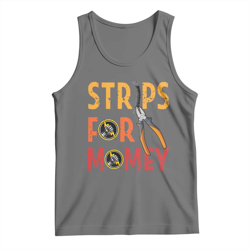 Funny Electrician Tank Top Strips For Money Electrical Humor - Wonder Print Shop