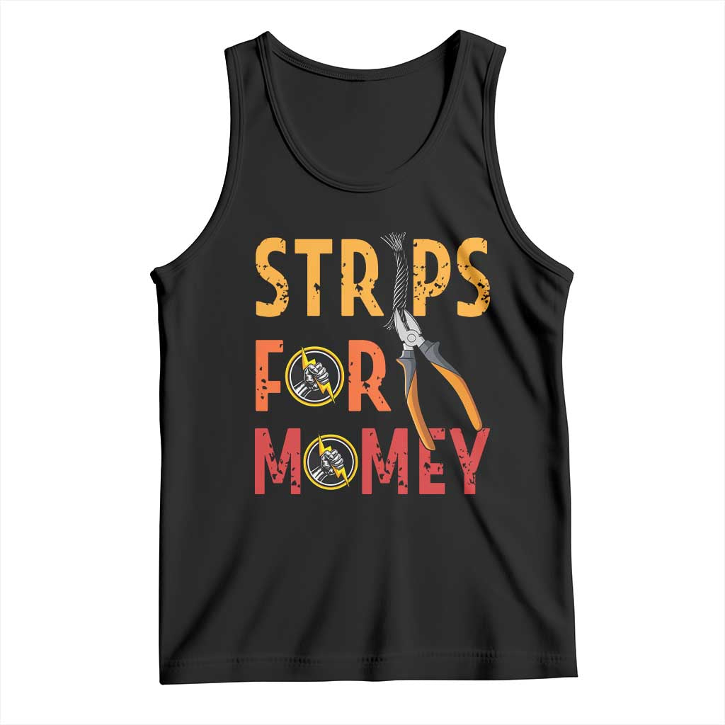 Funny Electrician Tank Top Strips For Money Electrical Humor - Wonder Print Shop