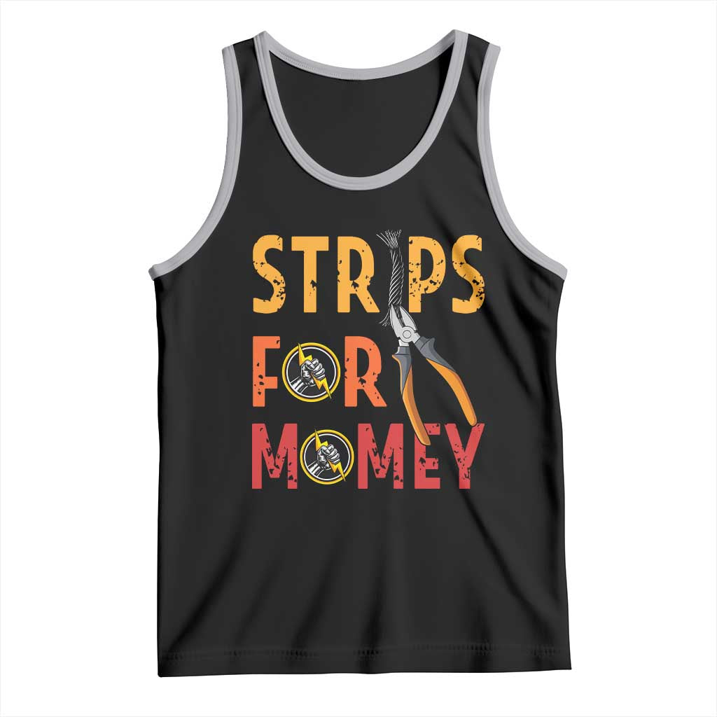 Funny Electrician Tank Top Strips For Money Electrical Humor - Wonder Print Shop