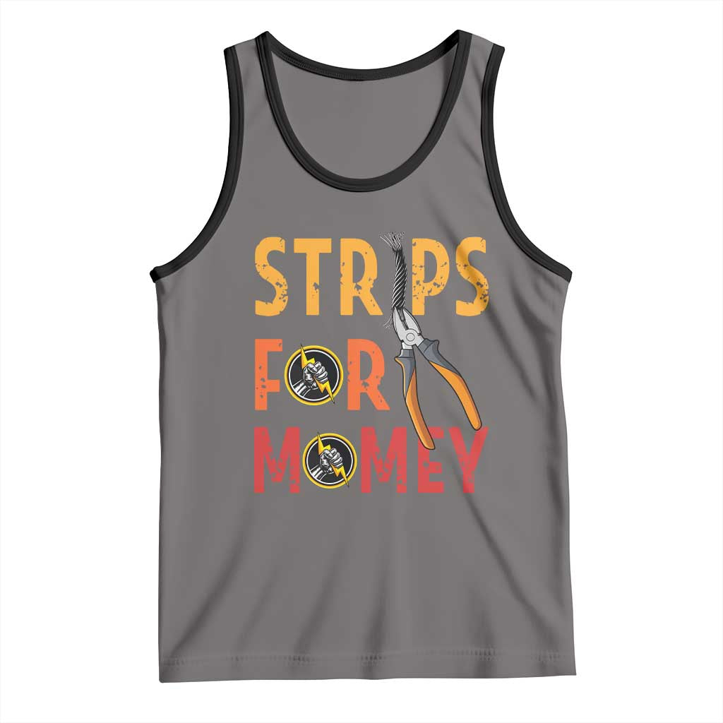 Funny Electrician Tank Top Strips For Money Electrical Humor - Wonder Print Shop