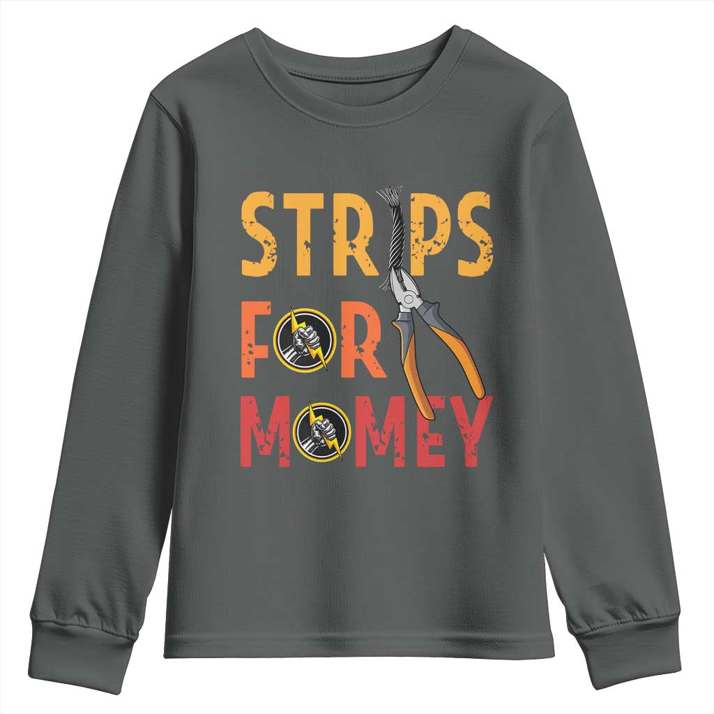 Funny Electrician Youth Sweatshirt Strips For Money Electrical Humor - Wonder Print Shop