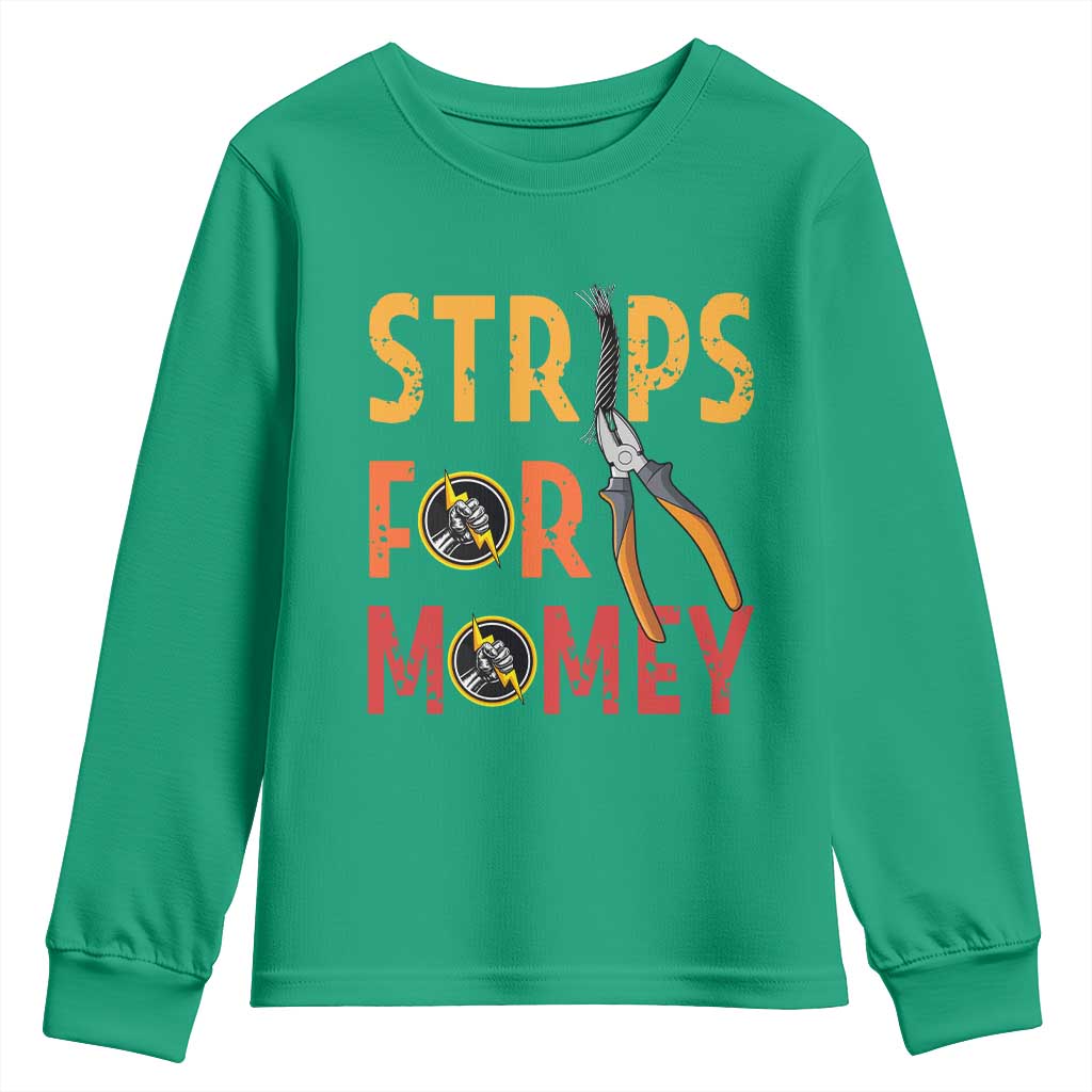 Funny Electrician Youth Sweatshirt Strips For Money Electrical Humor - Wonder Print Shop