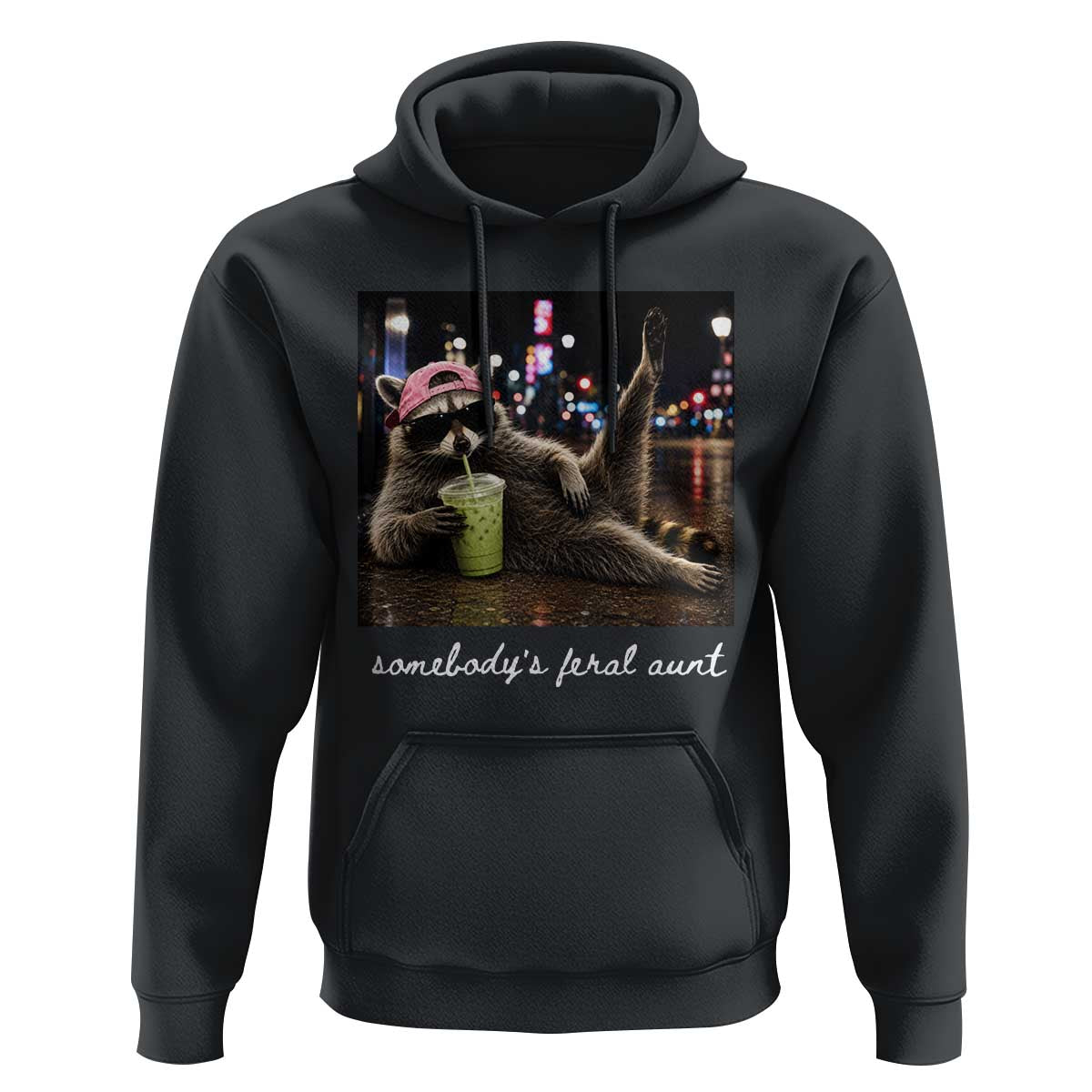 Somebody's Feral Aunt Hoodie Raccoon Drinking Iced Matcha Latte Sarcastic Animal Humor