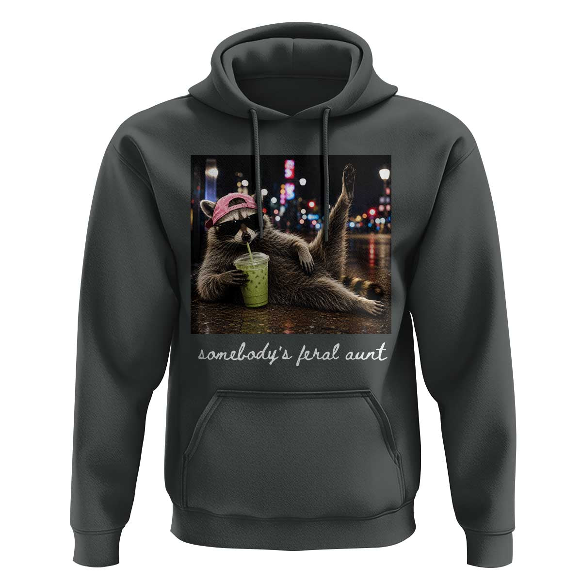 Somebody's Feral Aunt Hoodie Raccoon Drinking Iced Matcha Latte Sarcastic Animal Humor