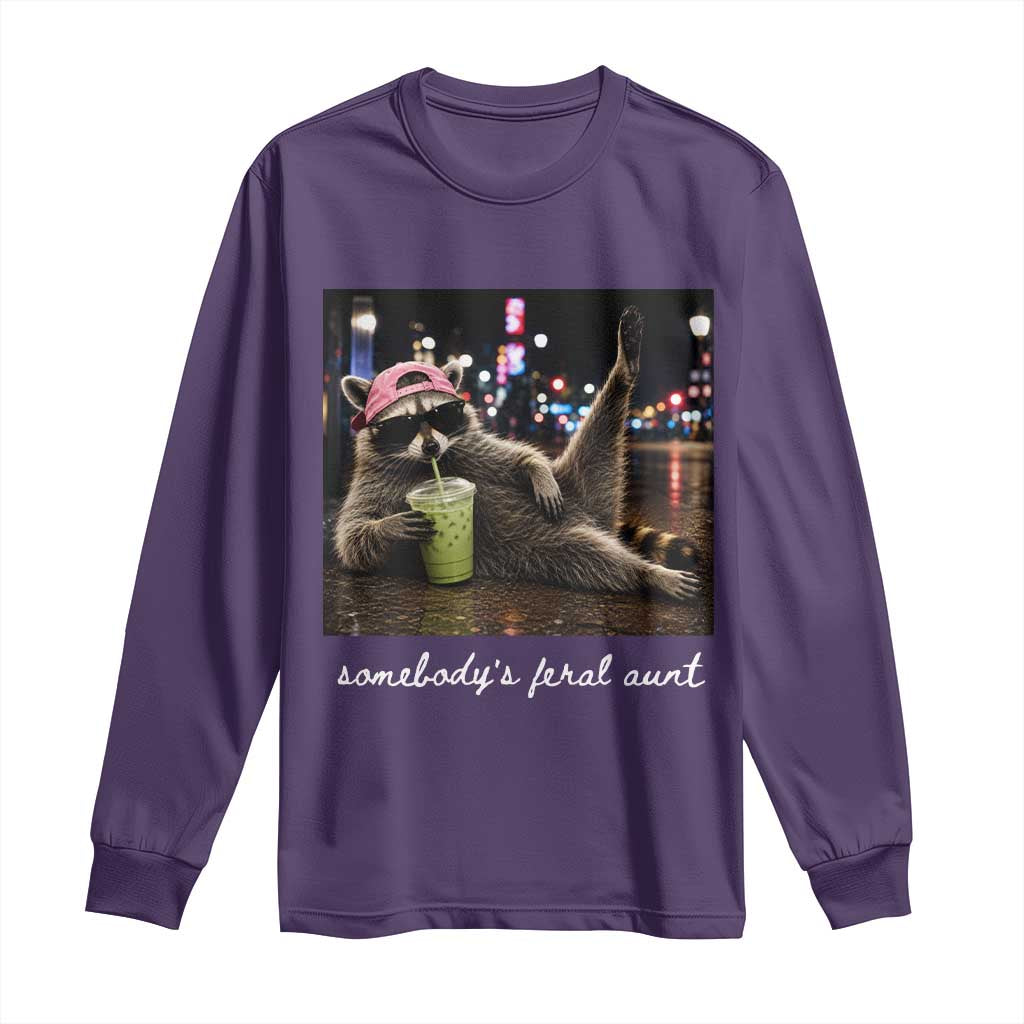 Somebody's Feral Aunt Long Sleeve Shirt Raccoon Drinking Iced Matcha Latte Sarcastic Animal Humor