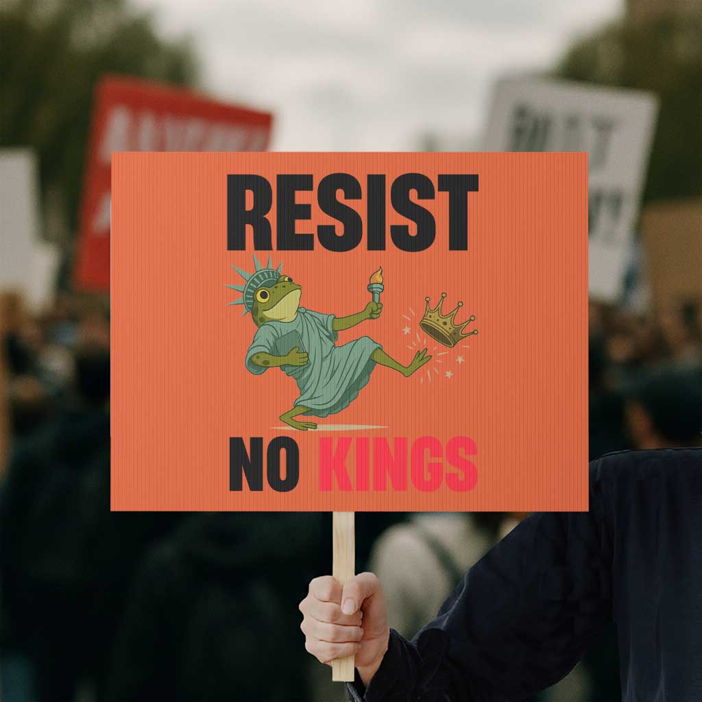 Resist Frog Protest Sign No Kings In America Political 2025 - Wonder Print Shop