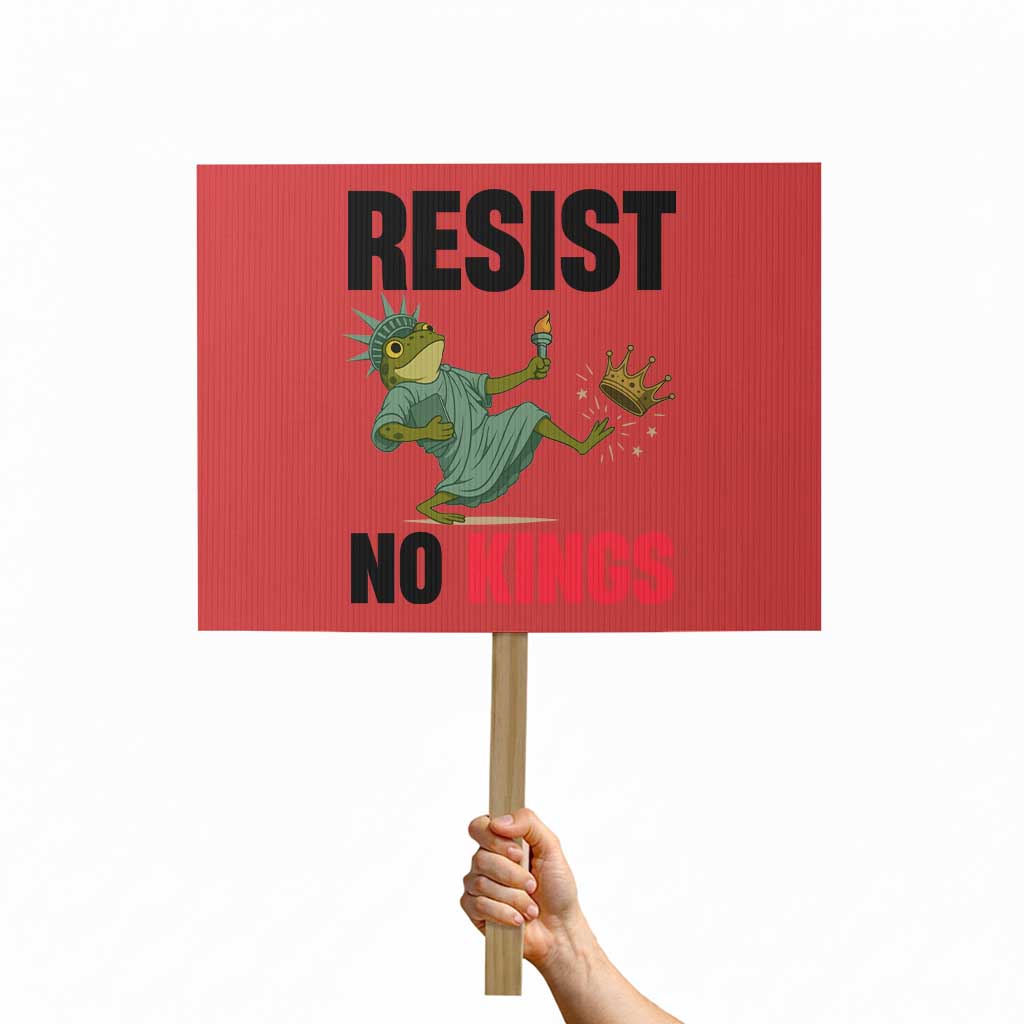 Resist Frog Protest Sign No Kings In America Political 2025 - Wonder Print Shop
