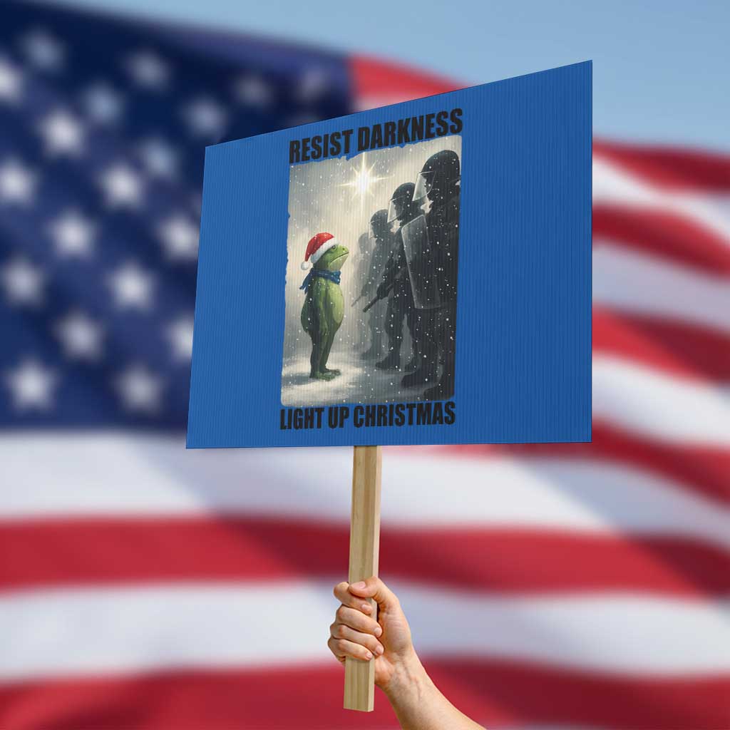 Frogs Resist Christmas Protest Sign Funny Portland Protest ICE Activist Meme - Wonder Print Shop