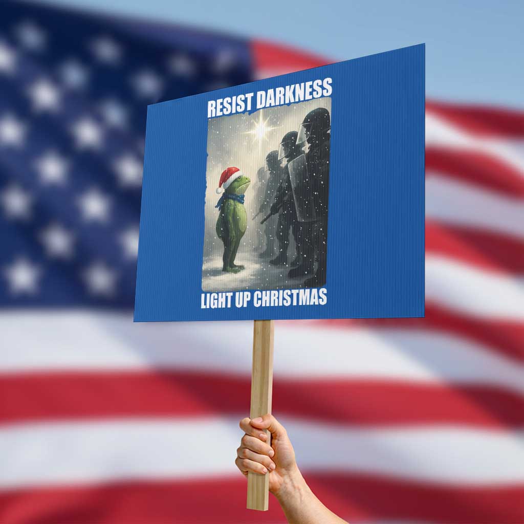 Resist Frog Christmas Protest Sign Funny Portland Protest ICE Activist Meme - Wonder Print Shop