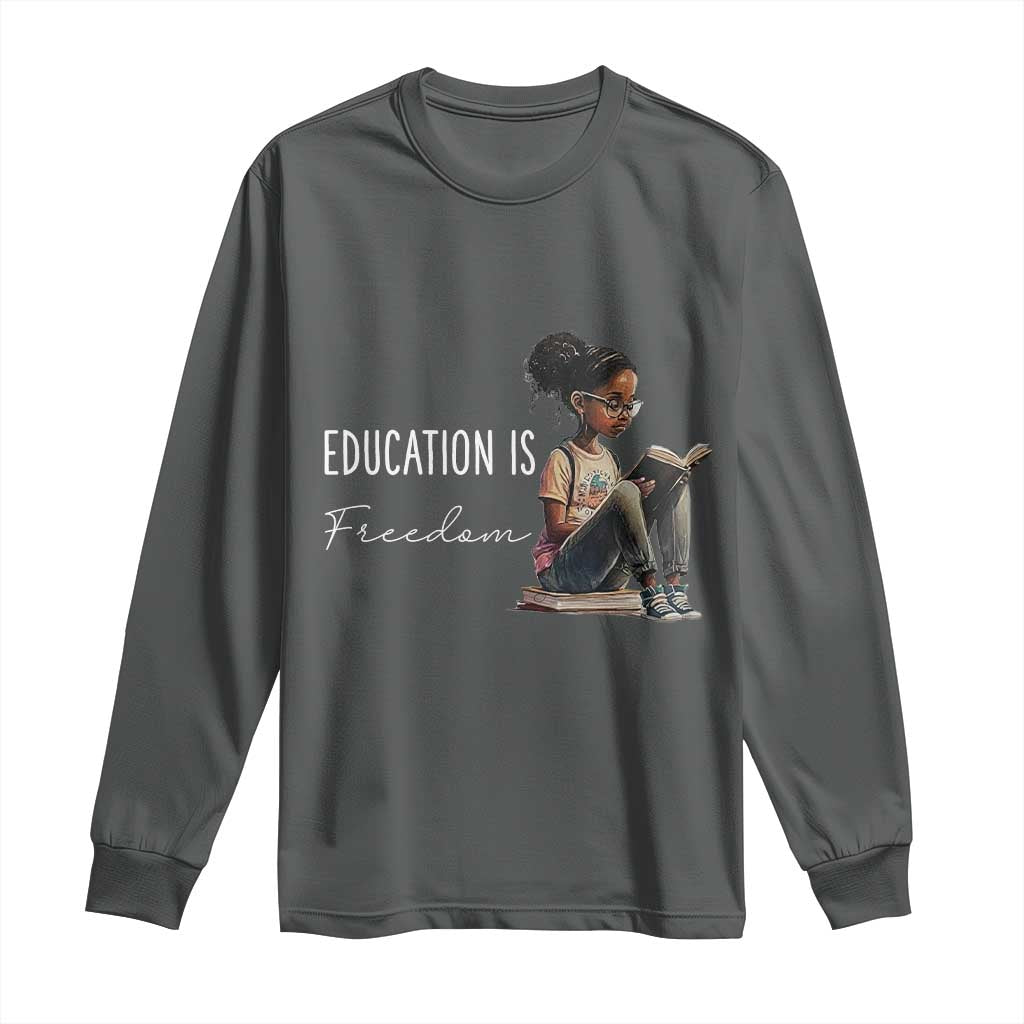 Education Freedom Long Sleeve Shirt Black Teacher Books - Wonder Print Shop