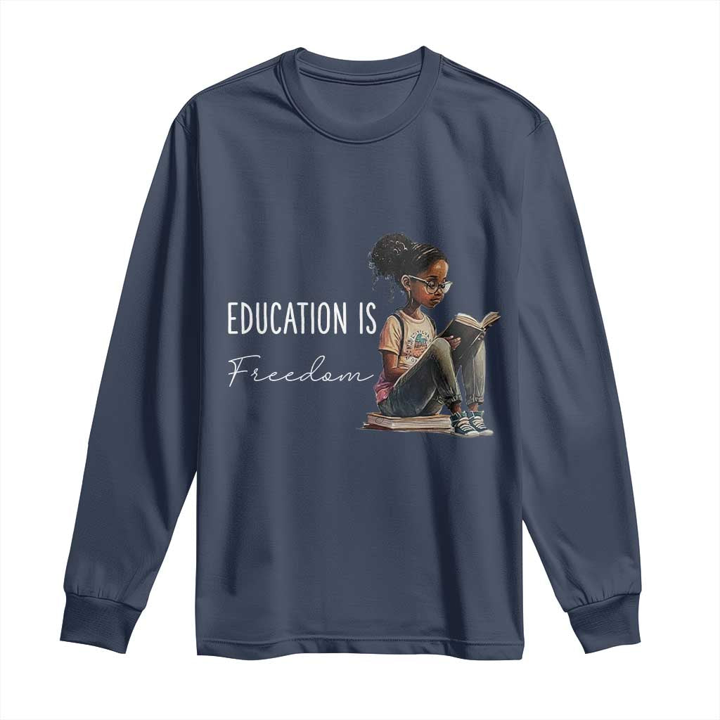 Education Freedom Long Sleeve Shirt Black Teacher Books - Wonder Print Shop