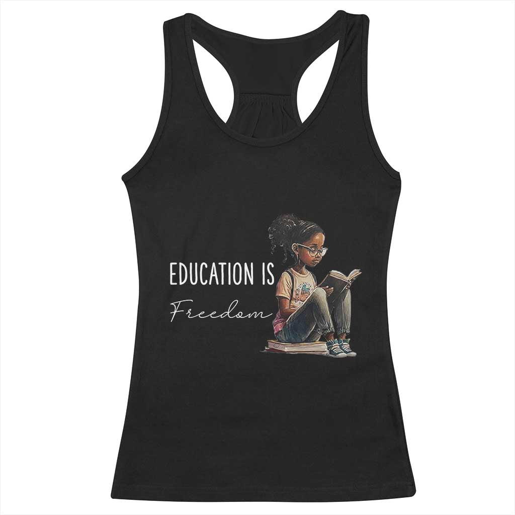 Education Freedom Racerback Tank Top Black Teacher Books - Wonder Print Shop