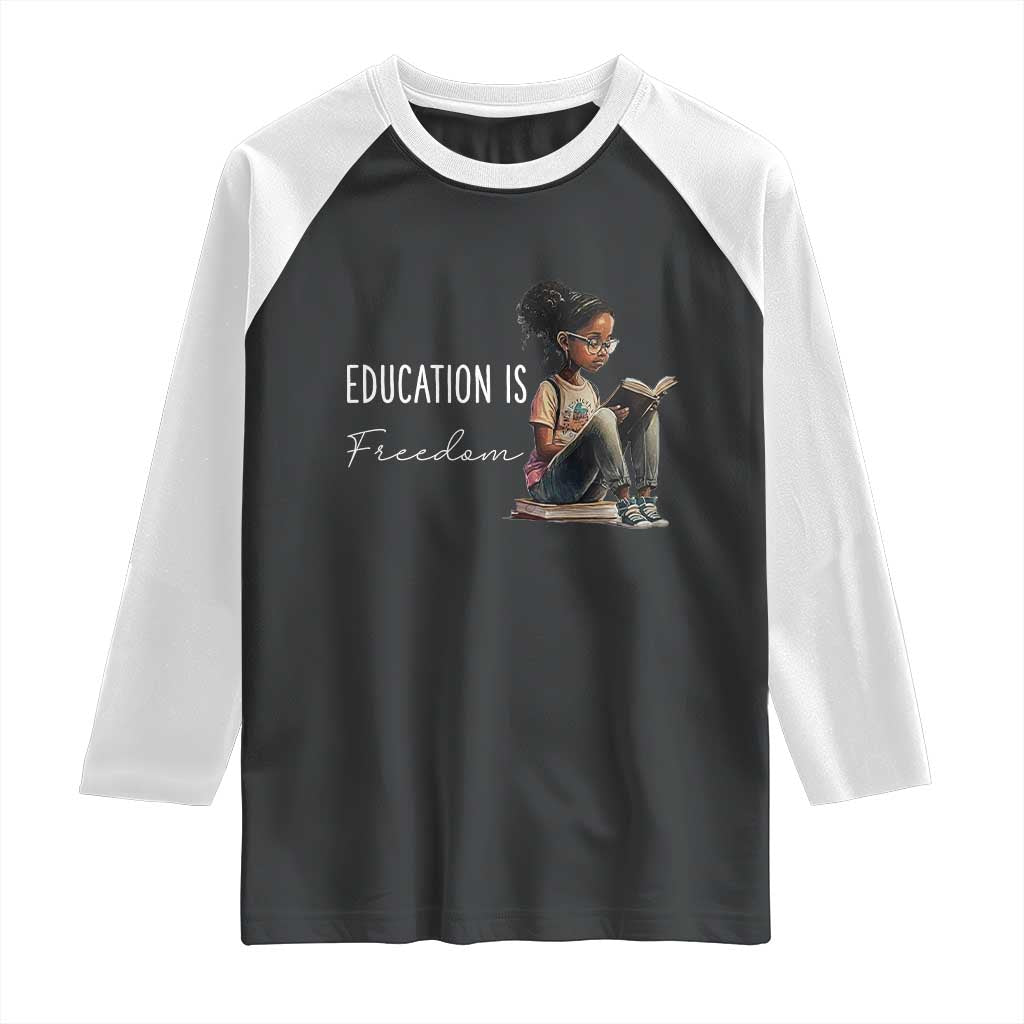 Education Freedom Raglan Shirt Black Teacher Books - Wonder Print Shop