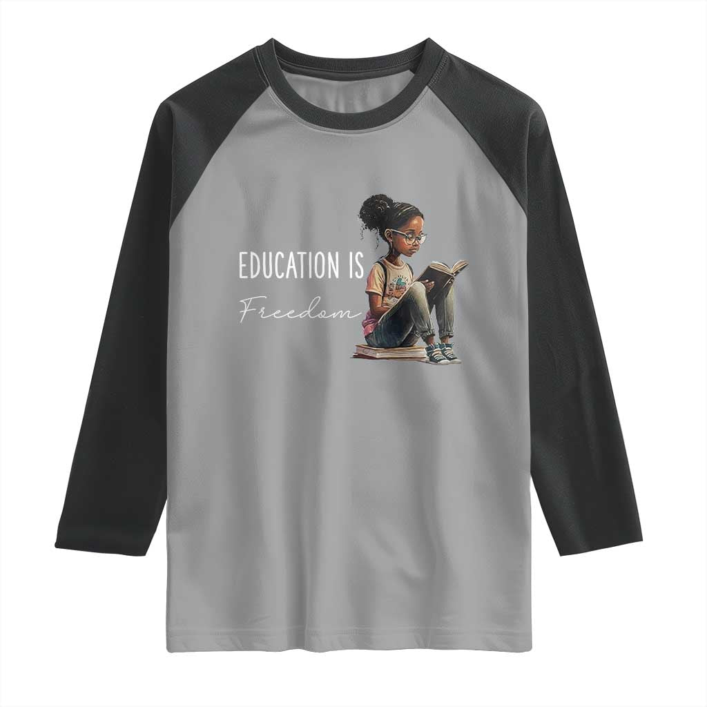 Education Freedom Raglan Shirt Black Teacher Books - Wonder Print Shop