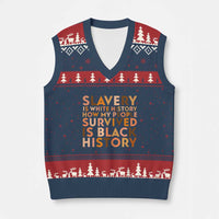 Black History Melanin V-Neck Knit Sweater Vest Slavery Is White History How My People Survived Is Black History - Wonder Print Shop