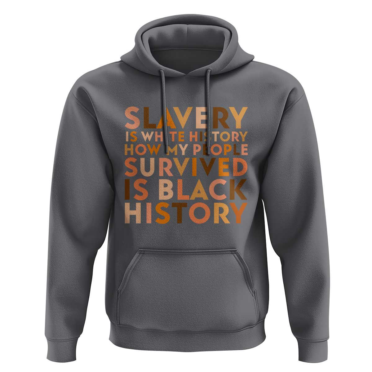 Black History Melanin Hoodie Slavery Is White History How My People Survived Is Black History - Wonder Print Shop