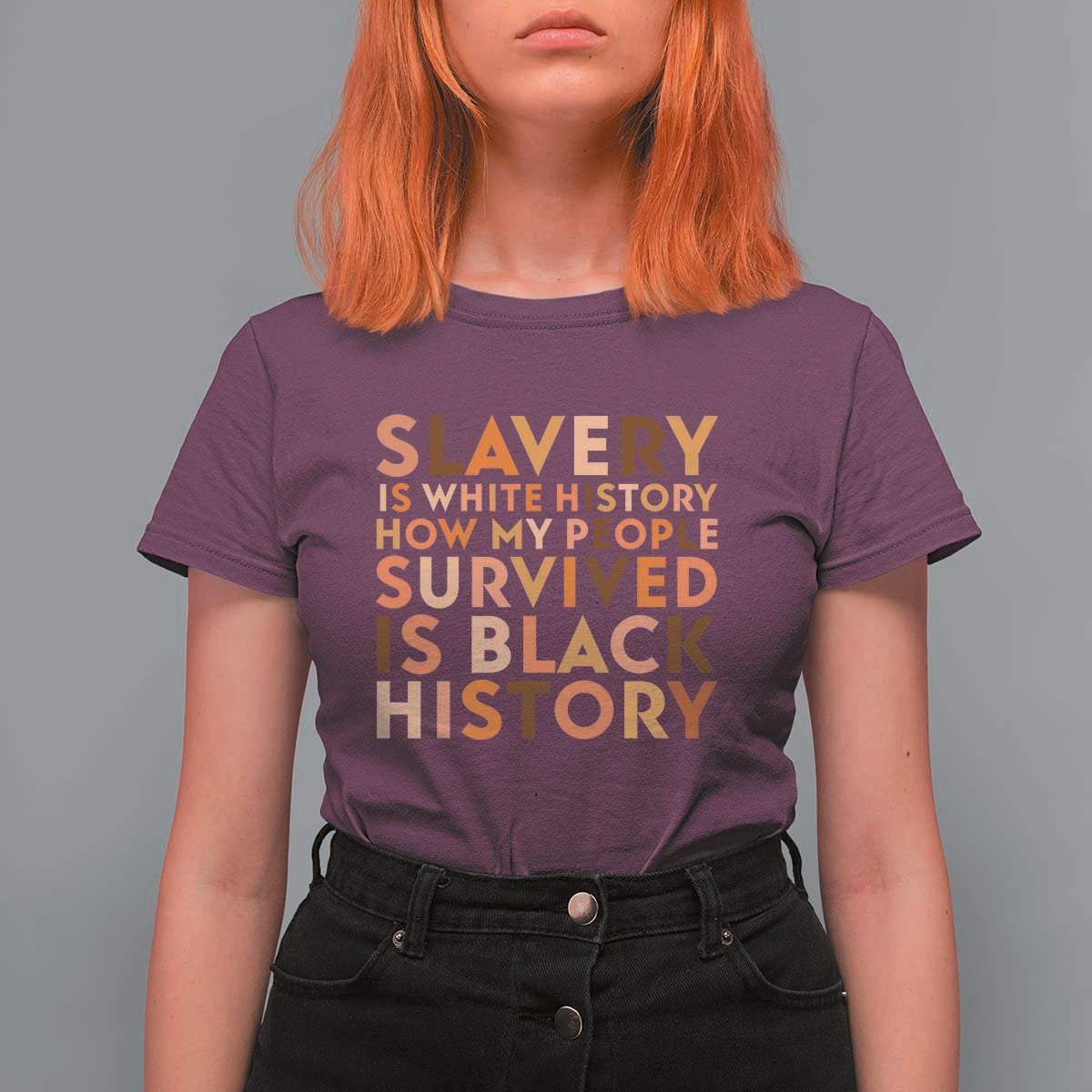Black History Melanin T Shirt For Women Slavery Is White History How My People Survived Is Black History - Wonder Print Shop