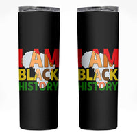 Black History Month African American Skinny Tumbler I Am Black History - Wonder Print Shop