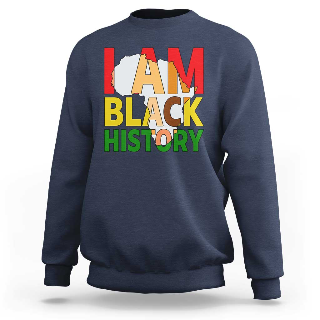 Black History Month African American Sweatshirt I Am Black History - Wonder Print Shop