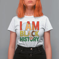 Black History Month African American T Shirt For Women I Am Black History - Wonder Print Shop