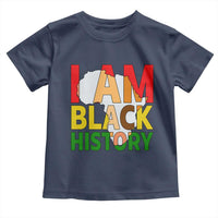 Black History Month African American Toddler T Shirt I Am Black History - Wonder Print Shop