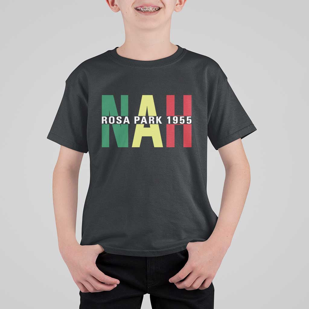 Nah Rosa Parks Quote T Shirt For Kid Black Movement Protest - Wonder Print Shop