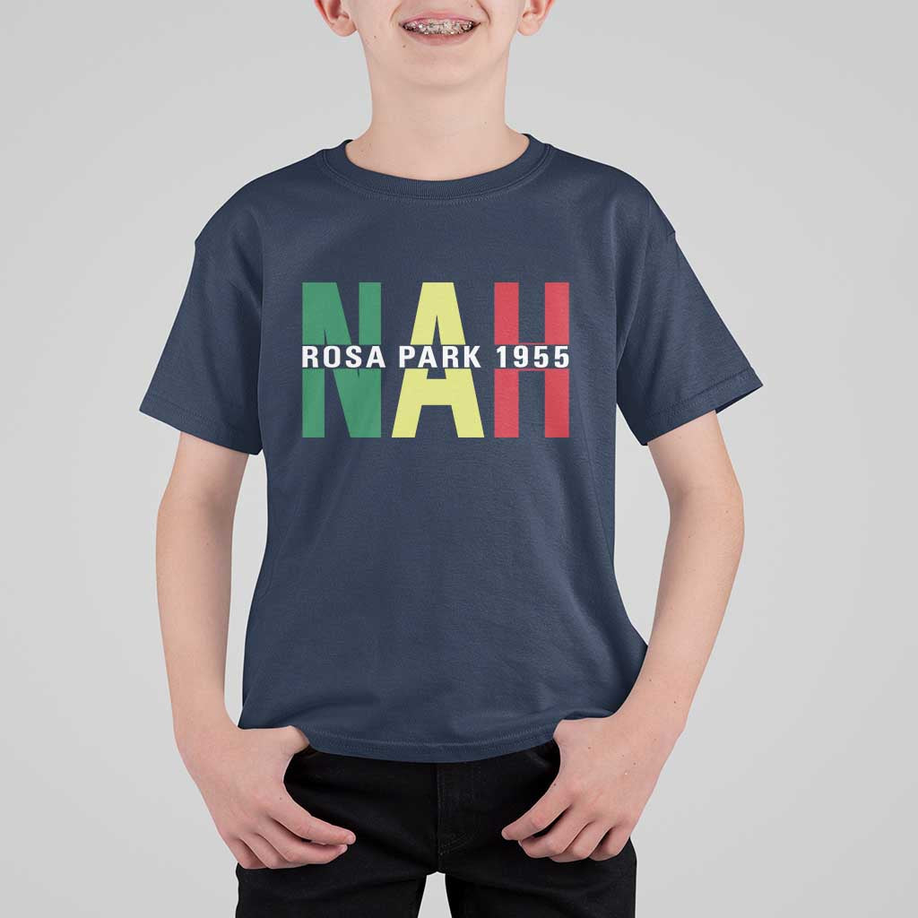 Nah Rosa Parks Quote T Shirt For Kid Black Movement Protest - Wonder Print Shop