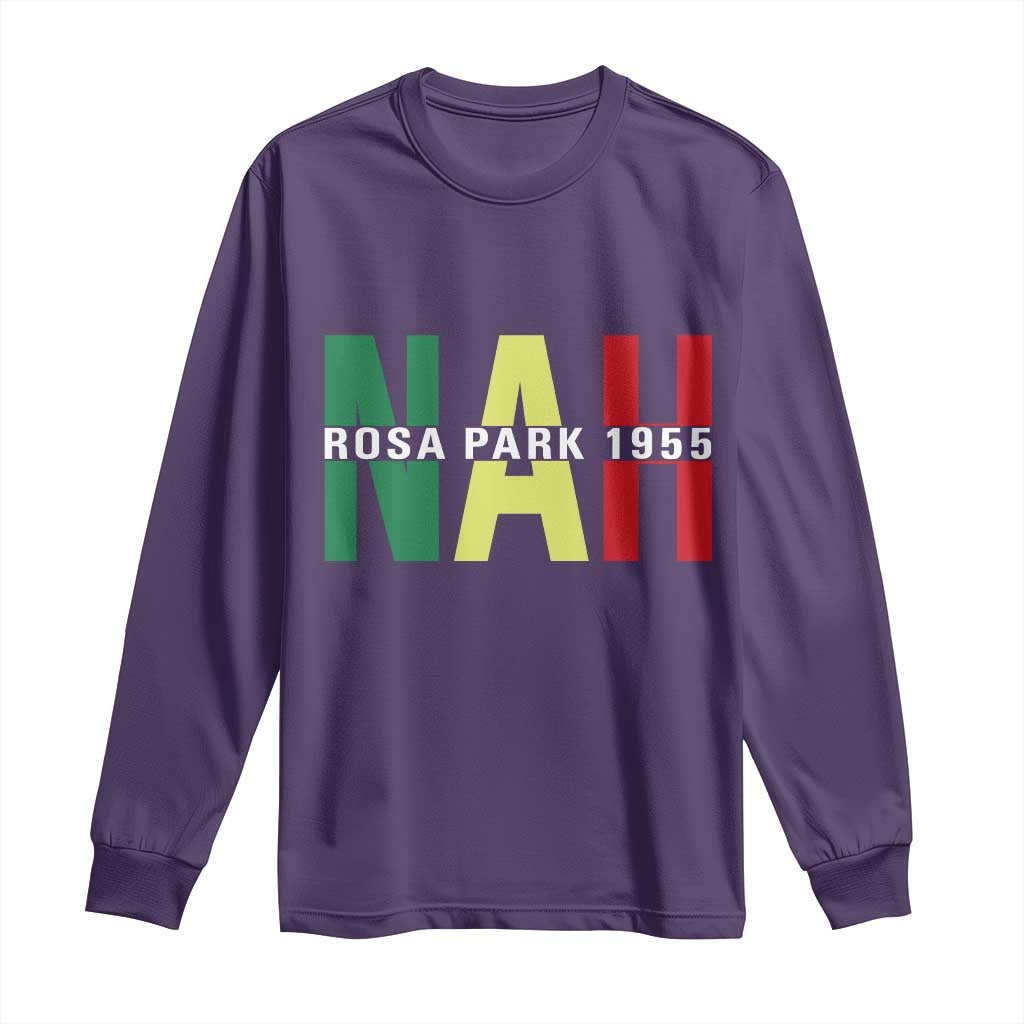 Nah Rosa Parks Quote Long Sleeve Shirt Black Movement Protest - Wonder Print Shop