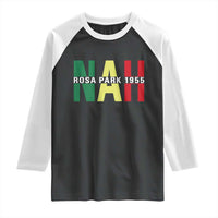 Nah Rosa Parks Quote Raglan Shirt Black Movement Protest - Wonder Print Shop
