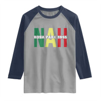 Nah Rosa Parks Quote Raglan Shirt Black Movement Protest - Wonder Print Shop